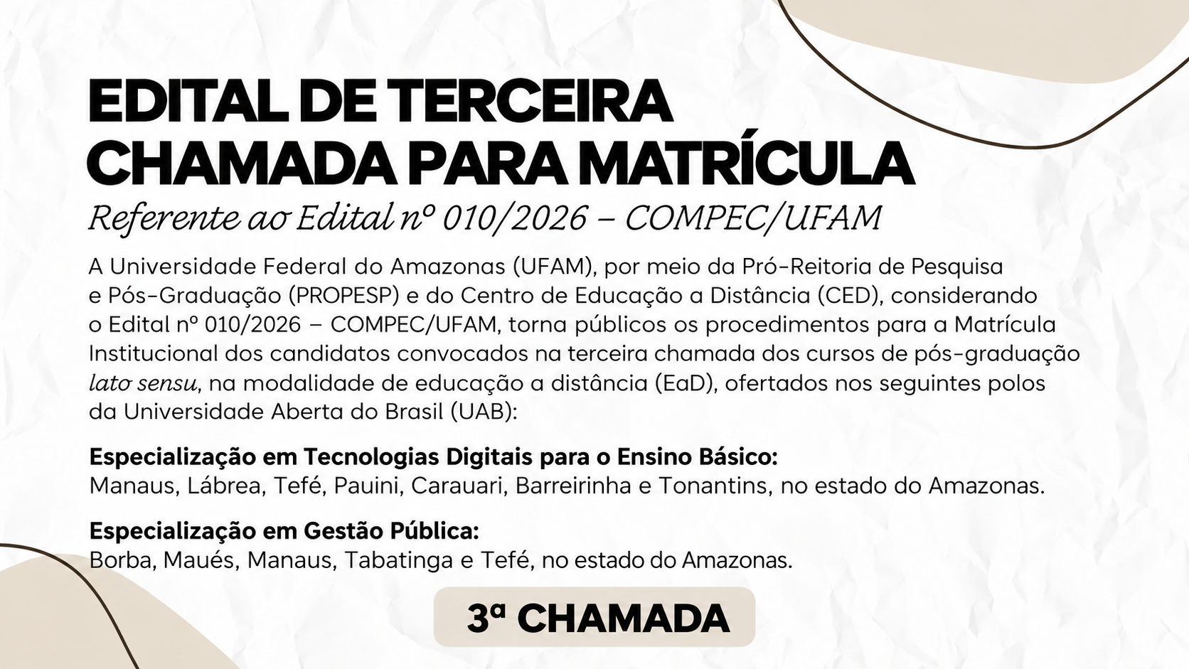 3ª CHAMADA PARA MATRÍCULA: EDITAL Nº 010/2026 - COMPEC/UFAM