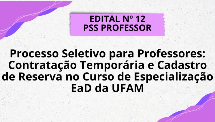 EDITAL No 12 - PSS PROFESSOR EAD